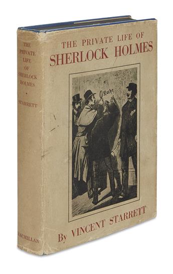 STARRETT, VINCENT. The Private Life of Sherlock Holmes.